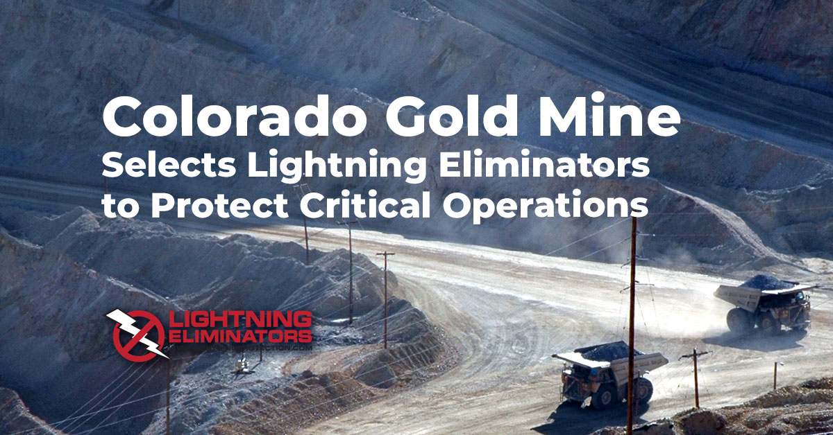 Lightning Protection for Gold Mines | A Success Story